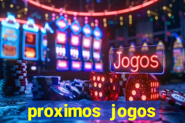 proximos jogos brasileirao serie a